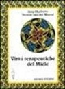 Jaap Huibers, Yvonne van der Woerd - Le virtù terapeutiche del miele