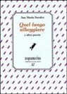 Ana M. Navales, A. Ghignoli - Quel lungo albeggiare e altre poesie