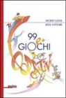 Sigrid Loos, Rita Vittori - 99 e più giochi cooperativi