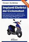 Giovanni De Michele - Impianti elettrici dei ciclomotori. Guida al funzionamento e manutenzione degli impianti elettrici installati a bordo di ciclomotori monocilindrici 2T (50cc)