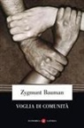 Zygmunt Bauman - Voglia di comunità
