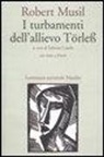 Robert Musil, F. Cambi - I turbamenti dell'allievo Törless. Testo tedesco a fronte