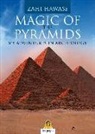 Zahi Hawass - Magic of the pyramids. My adventures in archeology
