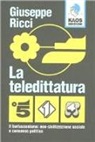 Giuseppe Giusva Ricci - La teledittatura