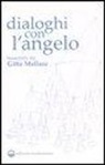 G. Mallasz, Gitta Mallasz, P. Giovetti - Dialoghi con l'angelo