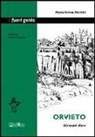 M. Teresa Moretti, Maria Teresa Moretti - Orvieto. Itinerari slow