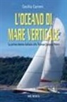 Cecilia Carreri - L' oceano di mare verticale