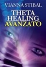 Vianna Stibal - ThetaHealing avanzato