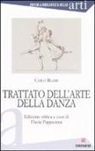 Carlo Blasis, F. Pappacena - Trattato dell'arte della danza