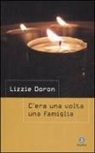 Lizzie Doron - C'era una volta una famiglia