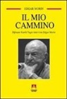 Edgar Morin, Djénane K. Tager - Il mio cammino. Djénane Kareh Tager intervista Edgar Morin
