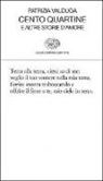 Patrizia Valduga - Cento quartine e altre storie d'amore