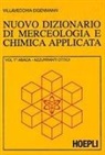 G. Eigenmann, G. Vittorio Villavecchia - Nuovo dizionario di merceologia e chimica applicata
