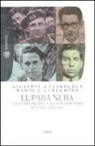 Giuseppe Casarrubea, Mario Josè Cereghino - Lupara nera. La guerra segreta alla democrazia in Italia (1943-1947)