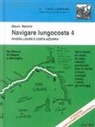 Mauro Mancini - La Riviera ligure e la Costa Azzurra: da Bocca di Magra a Marsiglia