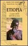 Massimo Bocale, Piera Borghetti - Etiopia. Nel cuore antico dell'Africa nera