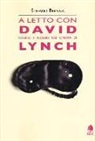 Stefano Brenna - A letto con David. Sogno e incubo nel cinema di Lynch