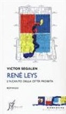 Victor Segalen - René Leys. L'incanto della città proibita