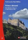 Paolo Lazzarin, Paolo Muffato - Pelmo e dintorni. Dalle Dolomiti di Ampezzo ai mondi minori di Zoldo
