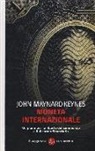 John Maynard Keynes, L. Fantacci - Moneta internazionale. Un piano per la libertà del commercio e il disarmo finanziario