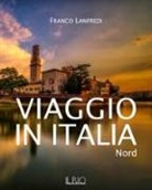 Franco Lanfredi - Viaggio in Italia. Nord
