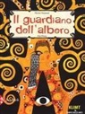 Anja Klauss, Anjia Klauss, Myriam Ouyessad - Il guardiano dell'albero