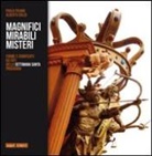 Alberto Baldi, Paola Pisano - Magnifici mirabili misteri. Forme e significati dei riti della settimana santa procidana