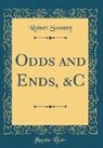 Robert Sweeny - Odds and Ends, &C (Classic Reprint)