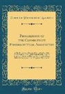Connecticut Pharmaceutical Association - Proceedings of the Connecticut Pharmaceutical Association