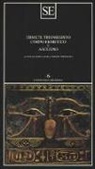 Ermete Trismegisto, B. M. Tordini Portogalli, Bianca Maria Tordini Portogalli - Corpo ermetico e Asclepio