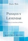 Ignacio Manuel Altamirano - Paisajes y Leyendas