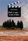 Paola Micheli, Luca Verdone - Ciak: si gira... in terra di Siena. Itinerari cinematografici nel territorio senese