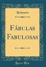 Thebussem Thebussem - Fábulas Fabulosas (Classic Reprint)