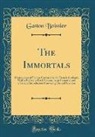 Gaston Boissier - The Immortals