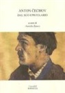 Anton Cechov, A. Zanco - Dal suo epistolario