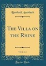 Berthold Auerbach - The Villa on the Rhine, Vol. 2 of 2 (Classic Reprint)