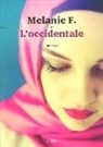 Melanie F. - L'occidentale
