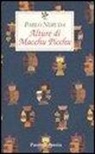 Pablo Neruda, G. Bellini - Alture di Macchu Picchu