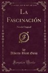 Alberto Blest Gana - La Fascinación