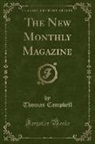 Thomas Campbell - The New Monthly Magazine (Classic Reprint)