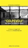 Annalisa Graziano - «Colpevoli». Vita dietro (e oltre) le sbarre