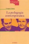 Giorgio Chiosso - La pedagogia contemporanea
