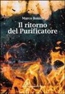 Marco Bonini - Il ritorno del purificatore