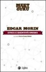 Edgar Morin, M. G. Mattei - Etica e indentità umana. Meet the media guru