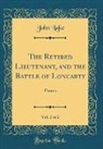 John Lake - The Retired Lieutenant, and the Battle of Loncarty, Vol. 2 of 2