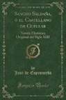 José De Espronceda - Sancho Saldaña, ó el Castellano de Cuellar, Vol. 1