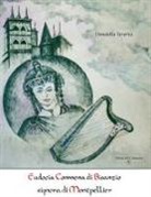 Donatella Taverna, C. Parsani Motti - Eudocia Comnena di Bisanzio signora di Montpellier