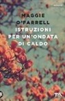 Maggie O'Farrell - Istruzioni per un'ondata di caldo