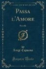 Luigi Capuana - Passa l'Amore