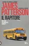 Michael Ledwidge, James Patterson - Il rapitore